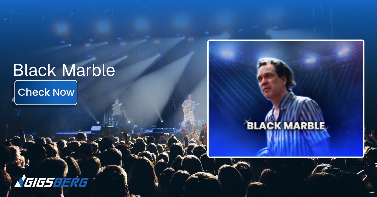 Black Marble Concert Tickets on Gigsberg