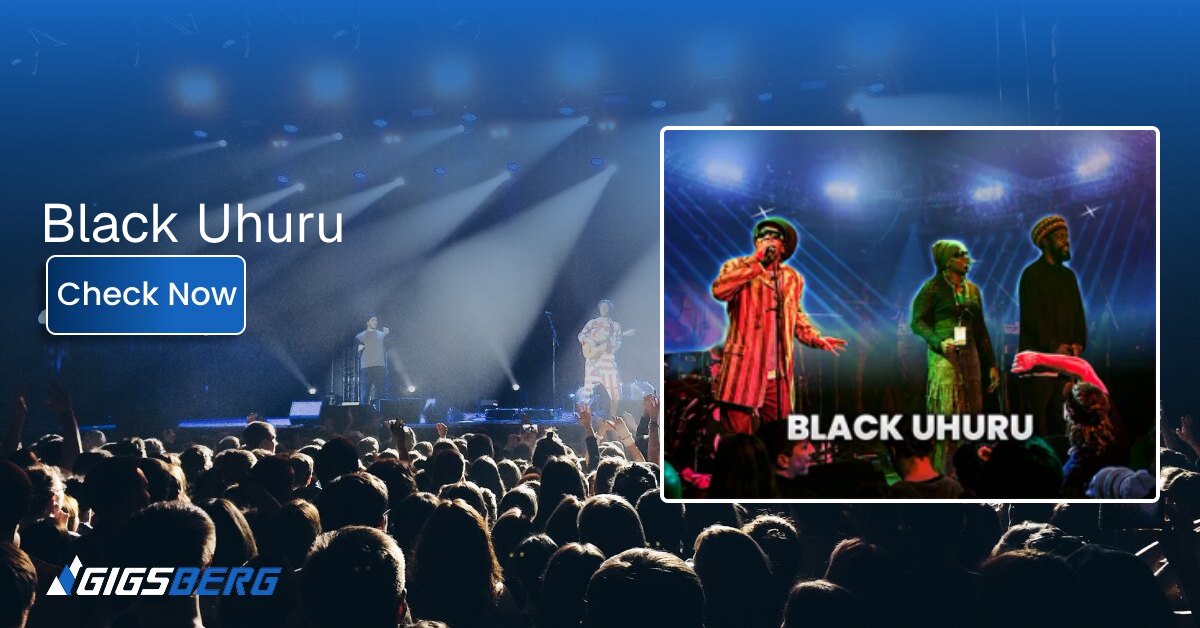 Black Uhuru Tickets: A Buyer's Guide to the Secondary Market