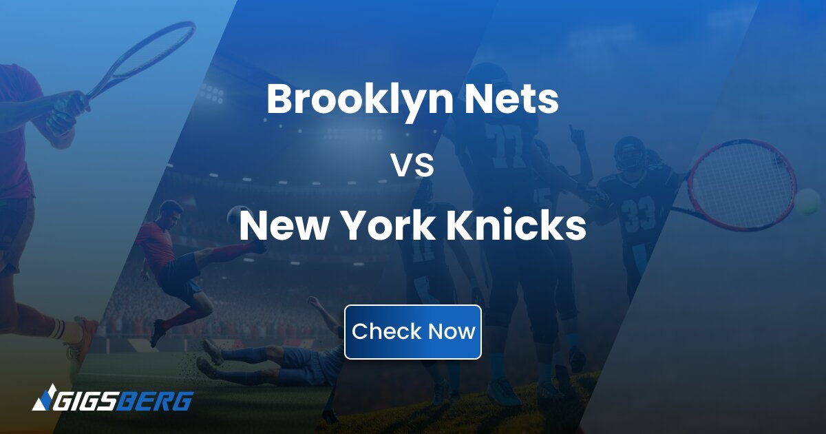 Brooklyn Nets vs New York Knick Tickets: A Buyer's Review