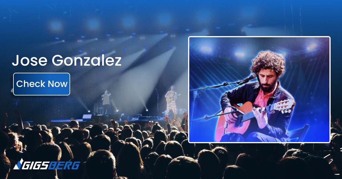 Jose Gonzalez Tour Tickets: What to Know Before You Book