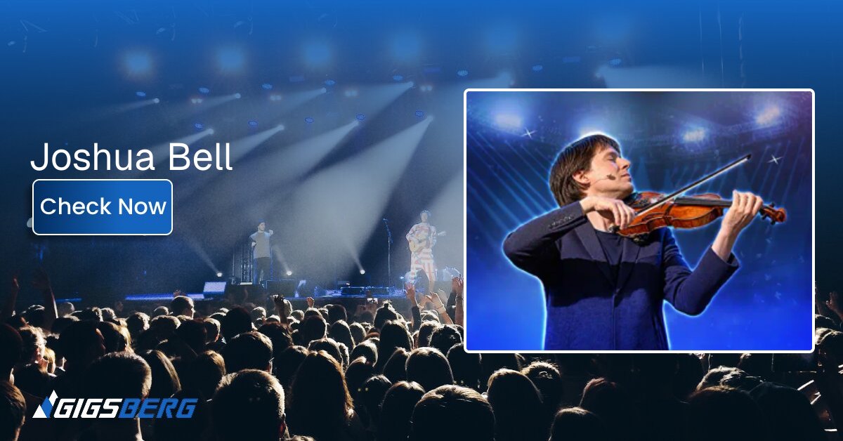 Joshua Bell Tickets: A Buyer's Guide to the Violinist's 2026 Classical Tour