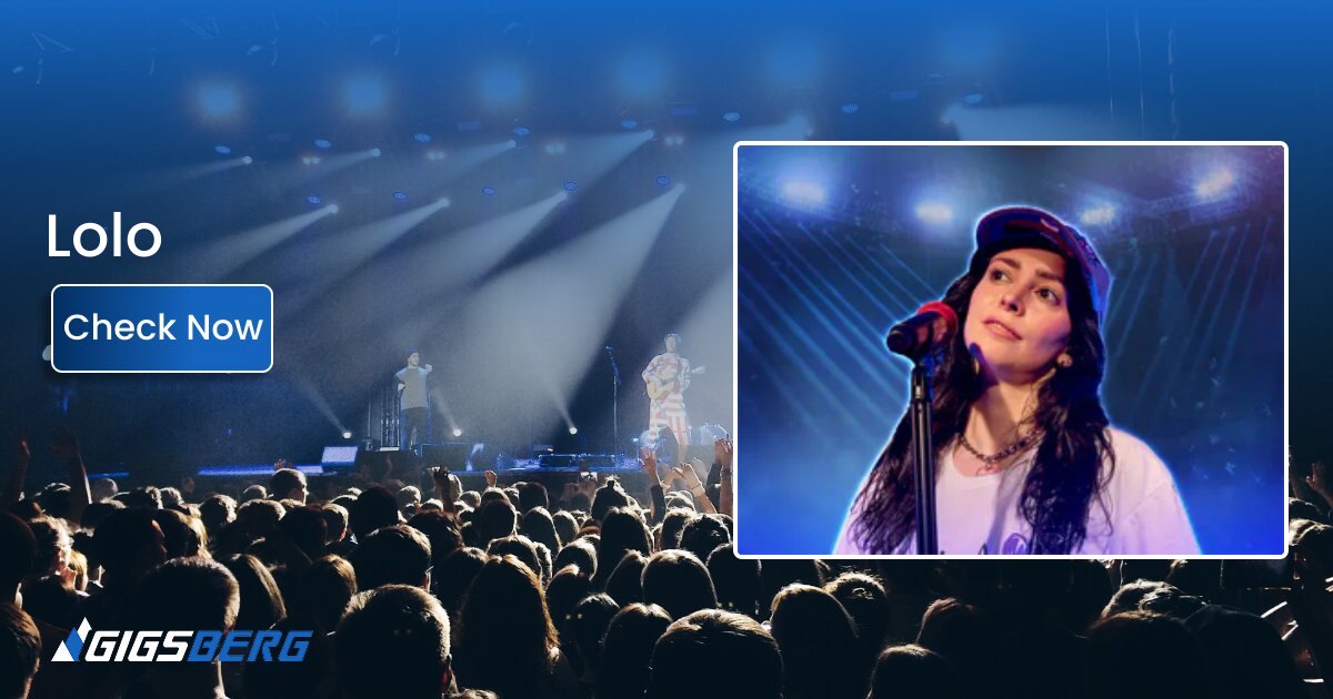 Lolo Concert Tickets Review