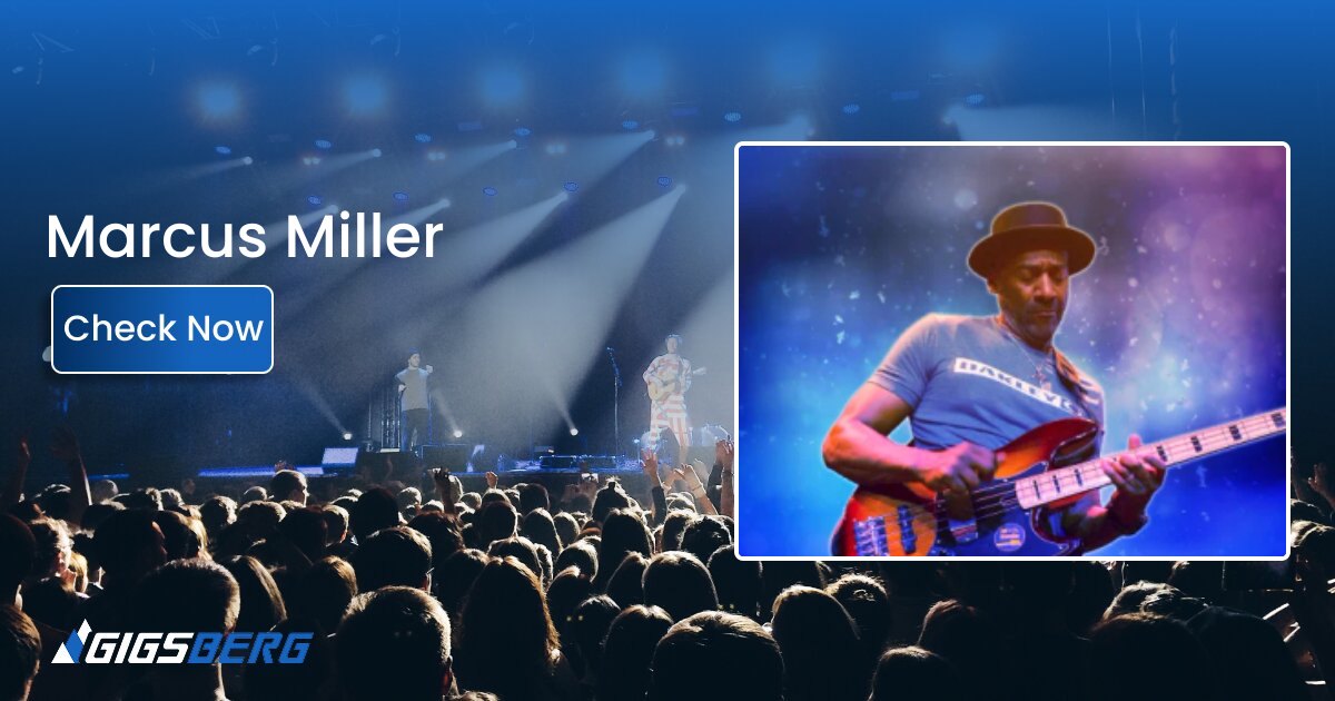Marcus Miller Concert Tickets: Buyer’s Guide for the Live Show