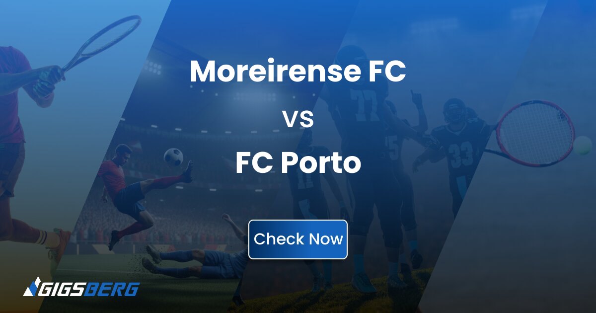 Moreirense FC vs FC Porto: Review