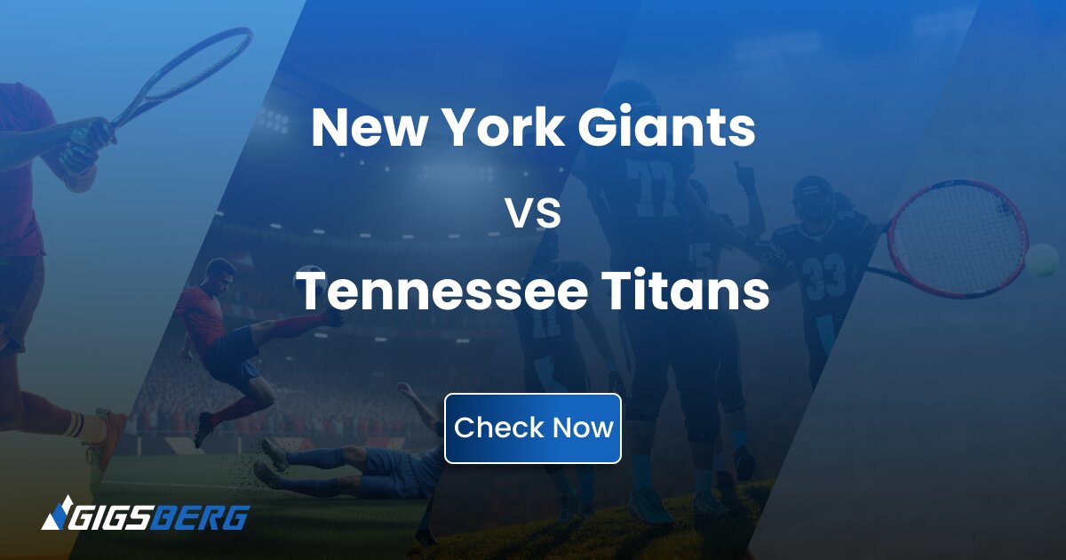 New York Giants vs Tennessee Titan: Review of the Gigsberg Ticket Listing