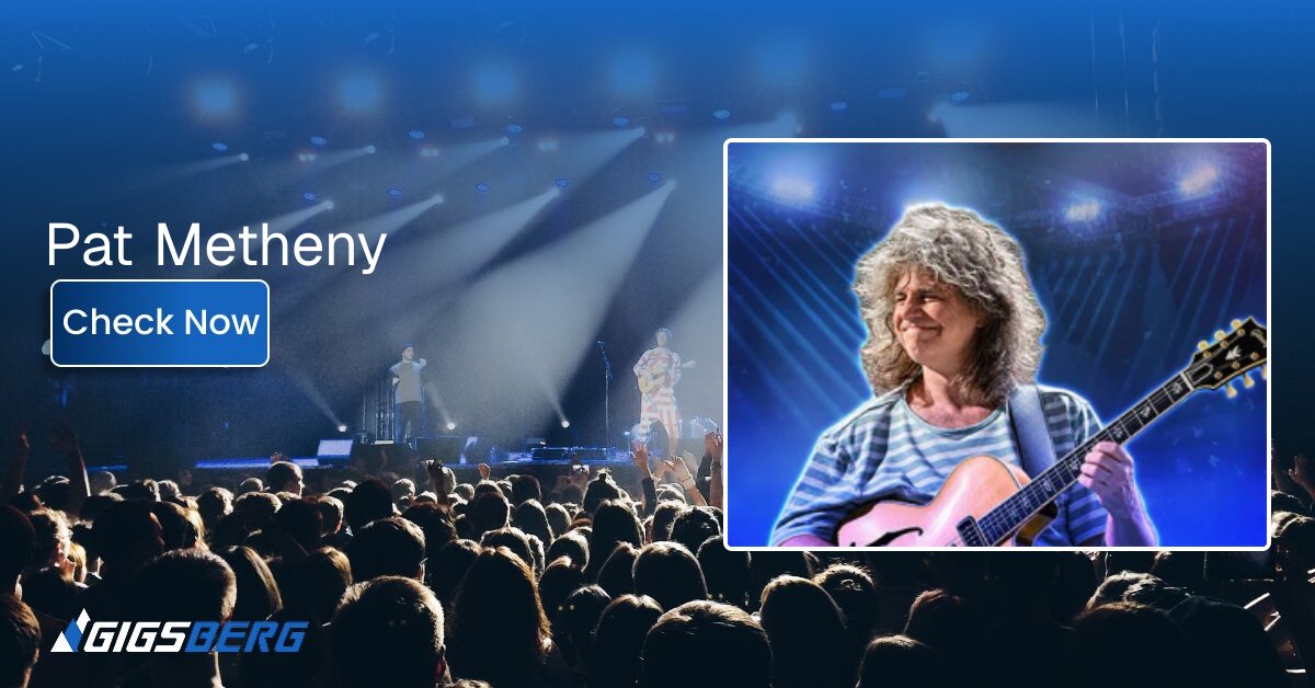 Pat Metheny Concert Tickets: A Buyer's Guide to the Live Experience