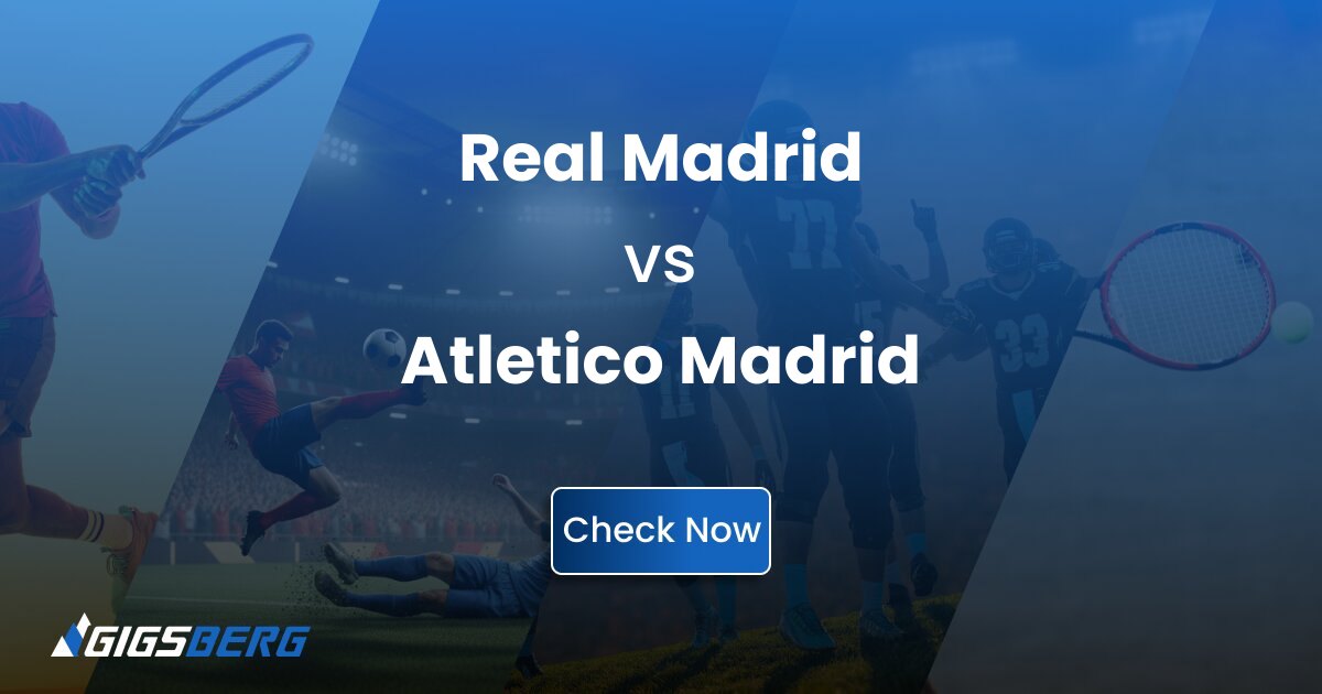 Real Madrid vs Atletico Madrid: Tickets, Context, and What to Verify
