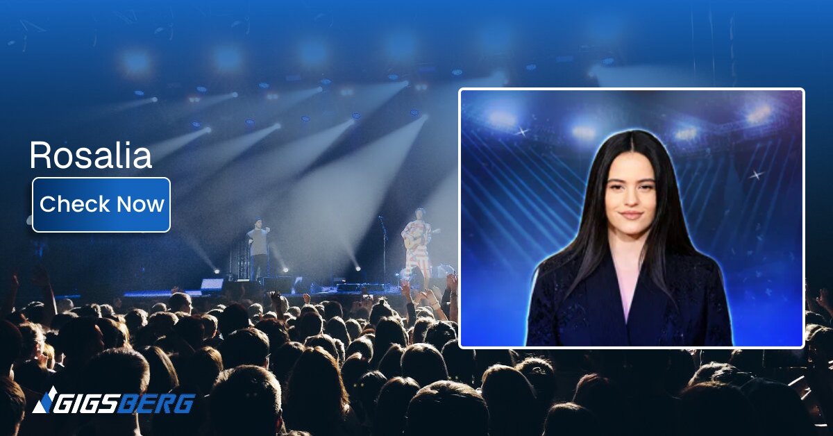 Rosalia Concert Tickets Review