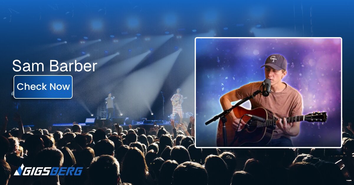 Sam Barber Tickets: A Buyer's Guide to the Live Show