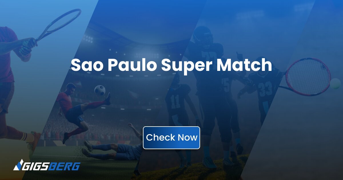 Sao Paulo Super Match Tickets: Review