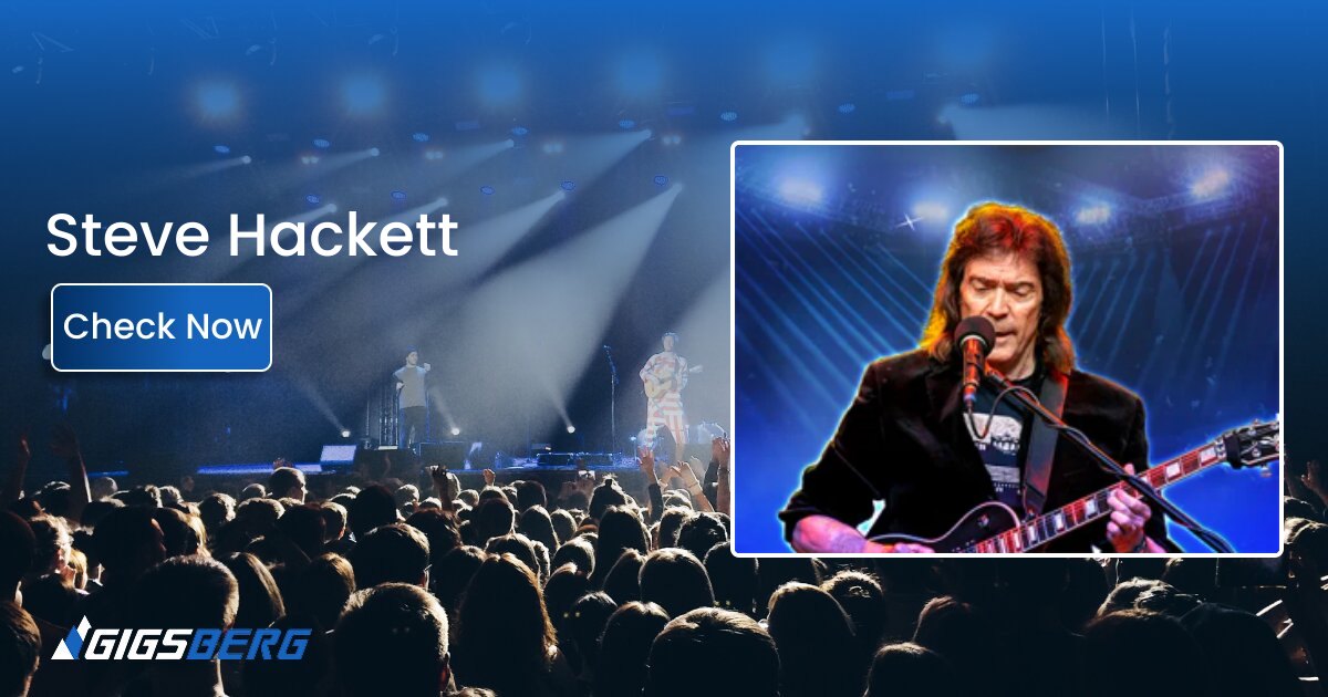 Steve Hackett Tickets: Review & Buyer’s Guide