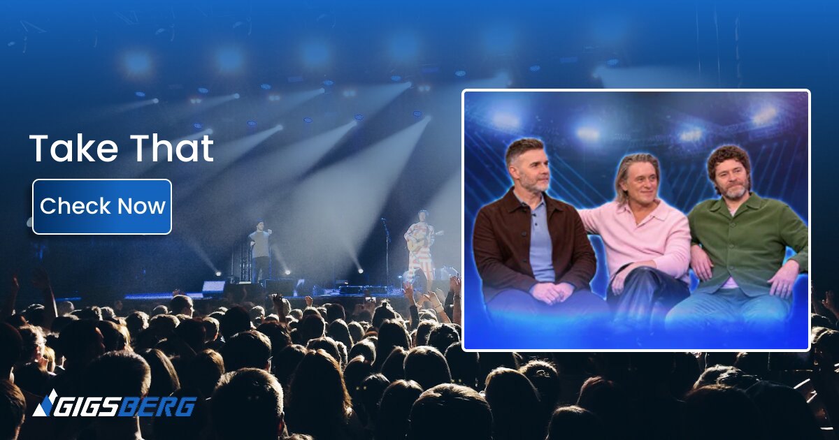 Take That Tickets: Buyer’s Guide for the 2024 Tour