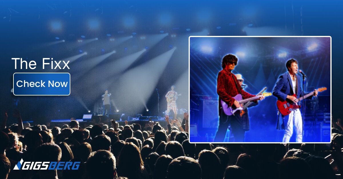 The Fixx Tickets: Review & Buyer's Guide for 2026 Tour Dates