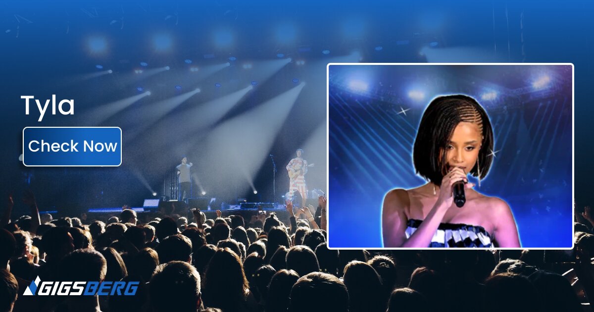 Tyla Concert Tickets: A Buyer's Guide to the Exact Show