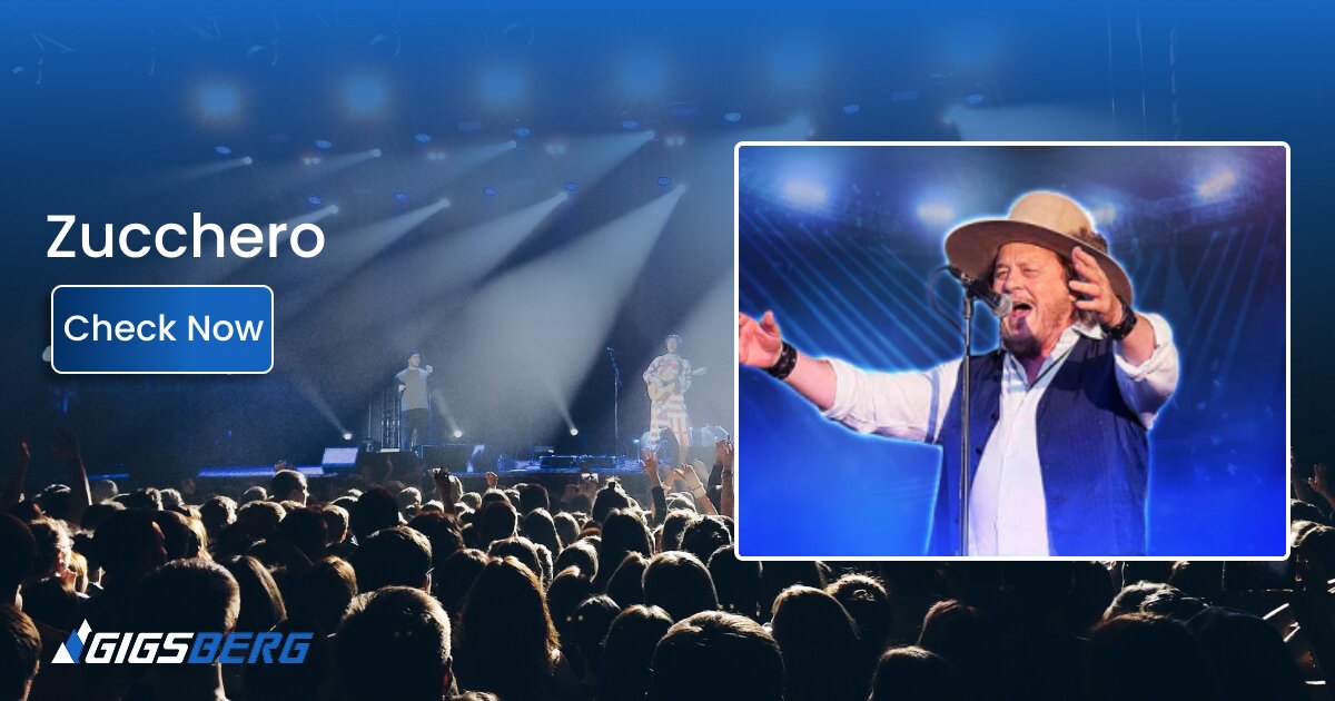 Zucchero Tickets: What to Know Before You Book